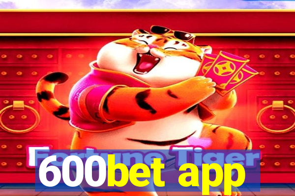 600bet app